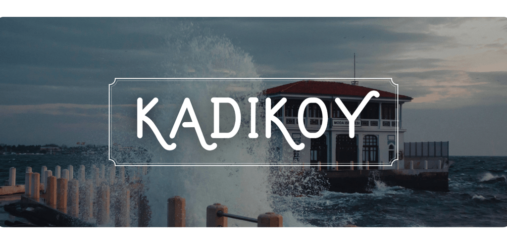 The Heart of The Anatolian Side: Kadikoy