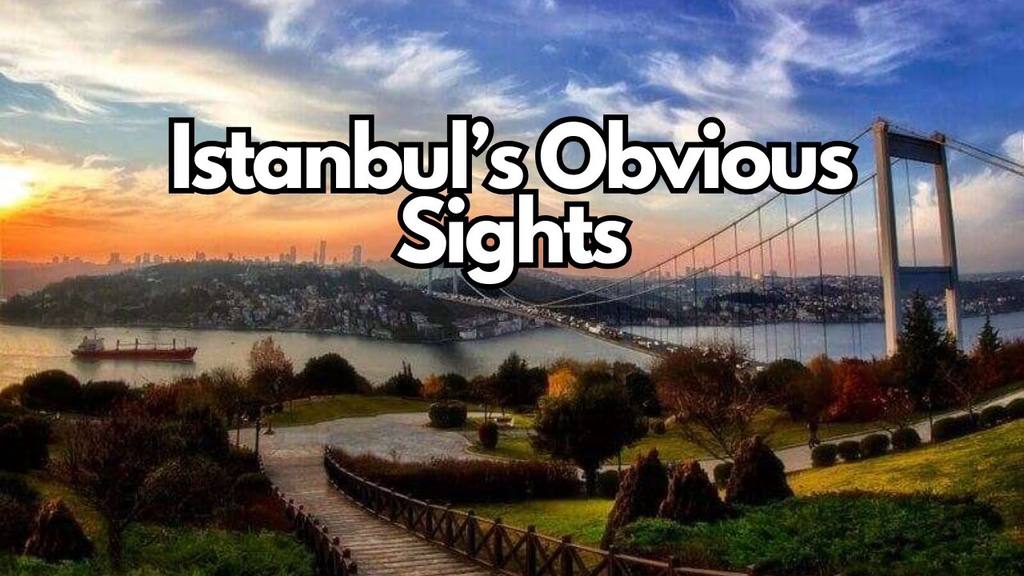Top 14 most obvious sights of Istanbul