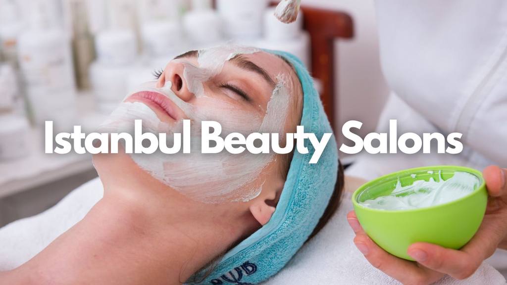 istanbul beauty salons
