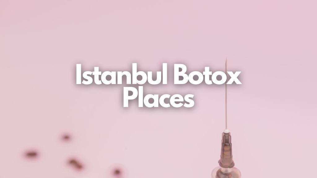 istanbul botox
