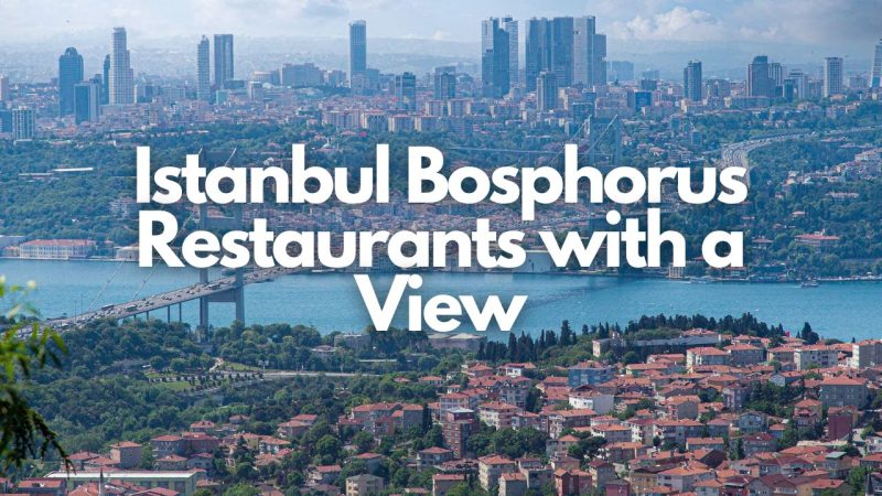 bosphorus restaurants with view