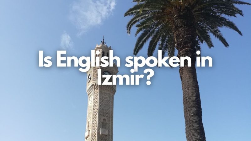 Is English spoken in Izmir