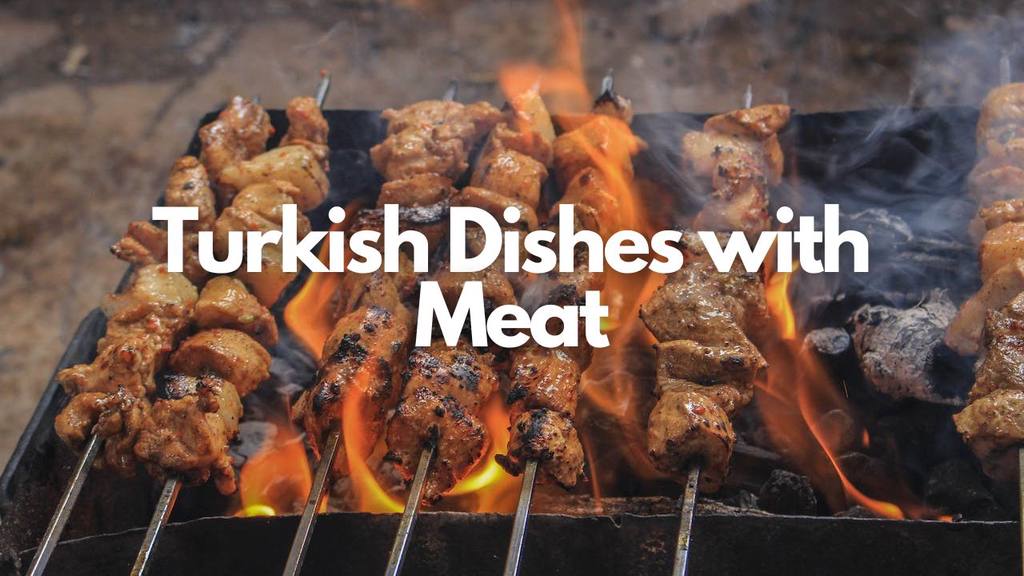 turkish dishes with meat