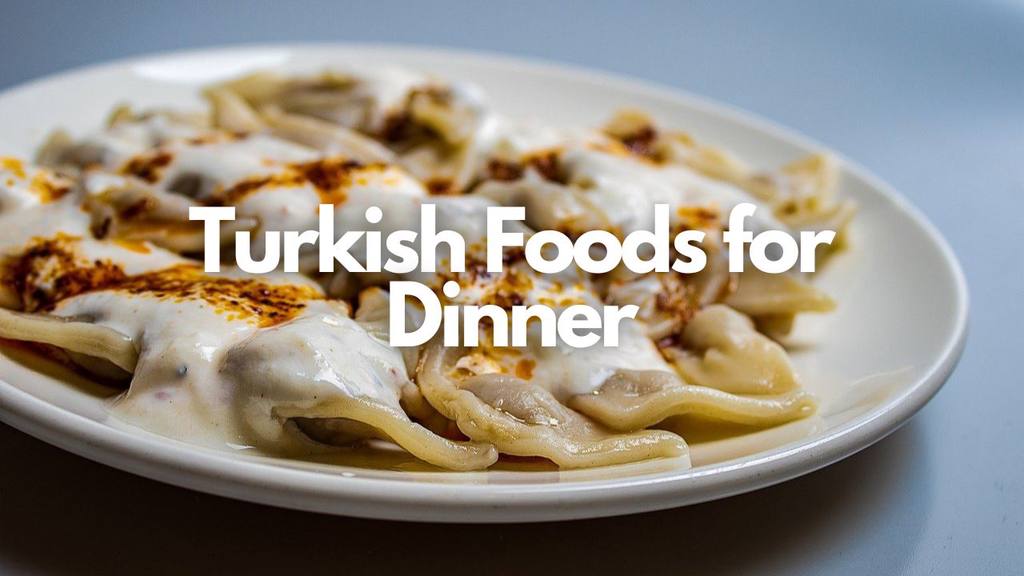 turkish foods for dinner