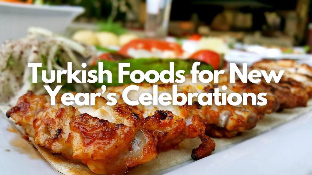 turkish food for new year celebrations