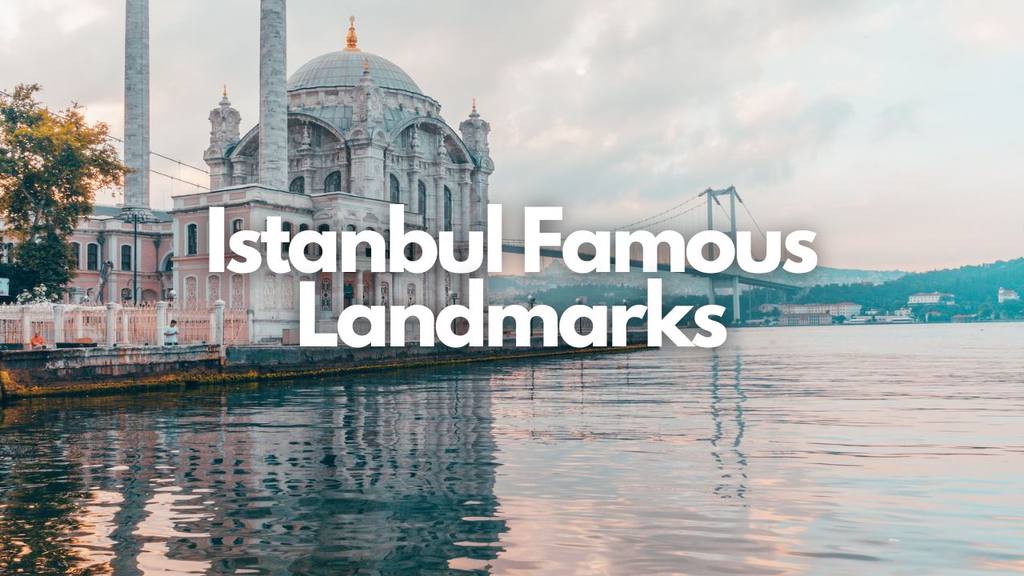 istanbul famous landmarks