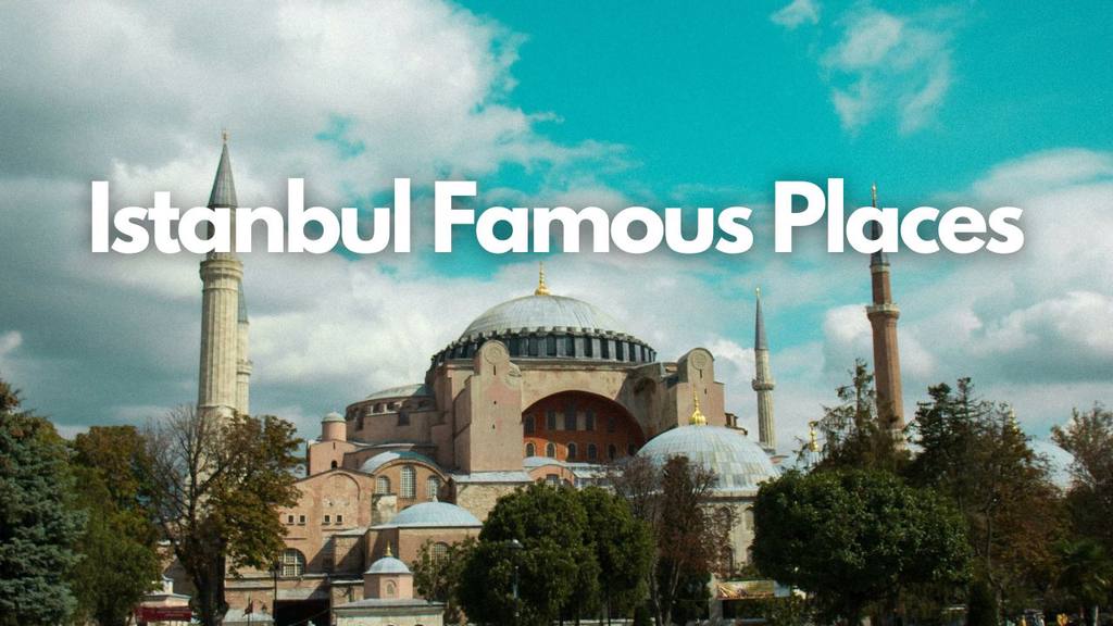 istanbul famous places